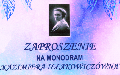 Zdjęcie do &quot;Kazimiera Iłłakowicz&oacute;wna&quot; - monodram